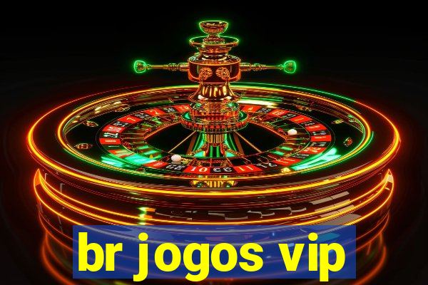 br jogos vip